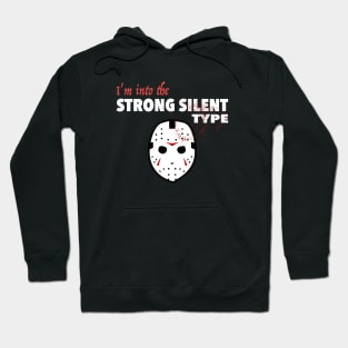 Strong Silent Type - Dark Hoodie